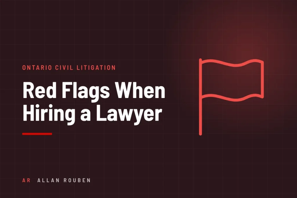 Red flags when hiring a lawyer in Ontario